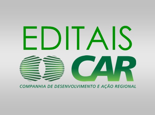 Saiba quais s�o os Editais da Companhia de Desenvolvimento e A��o Regional (CAR) 