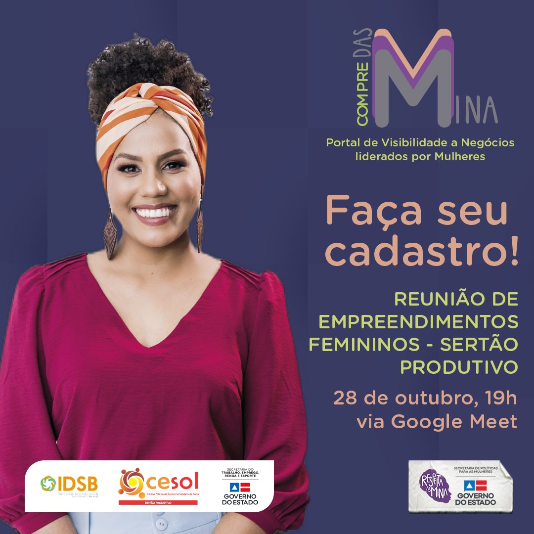 Mulheres do Sert�o Produtivo s�o convidadas para participar da iniciativa Compre das Mina