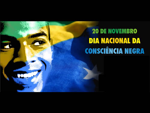 Dia Nacional da Consci�ncia Negra